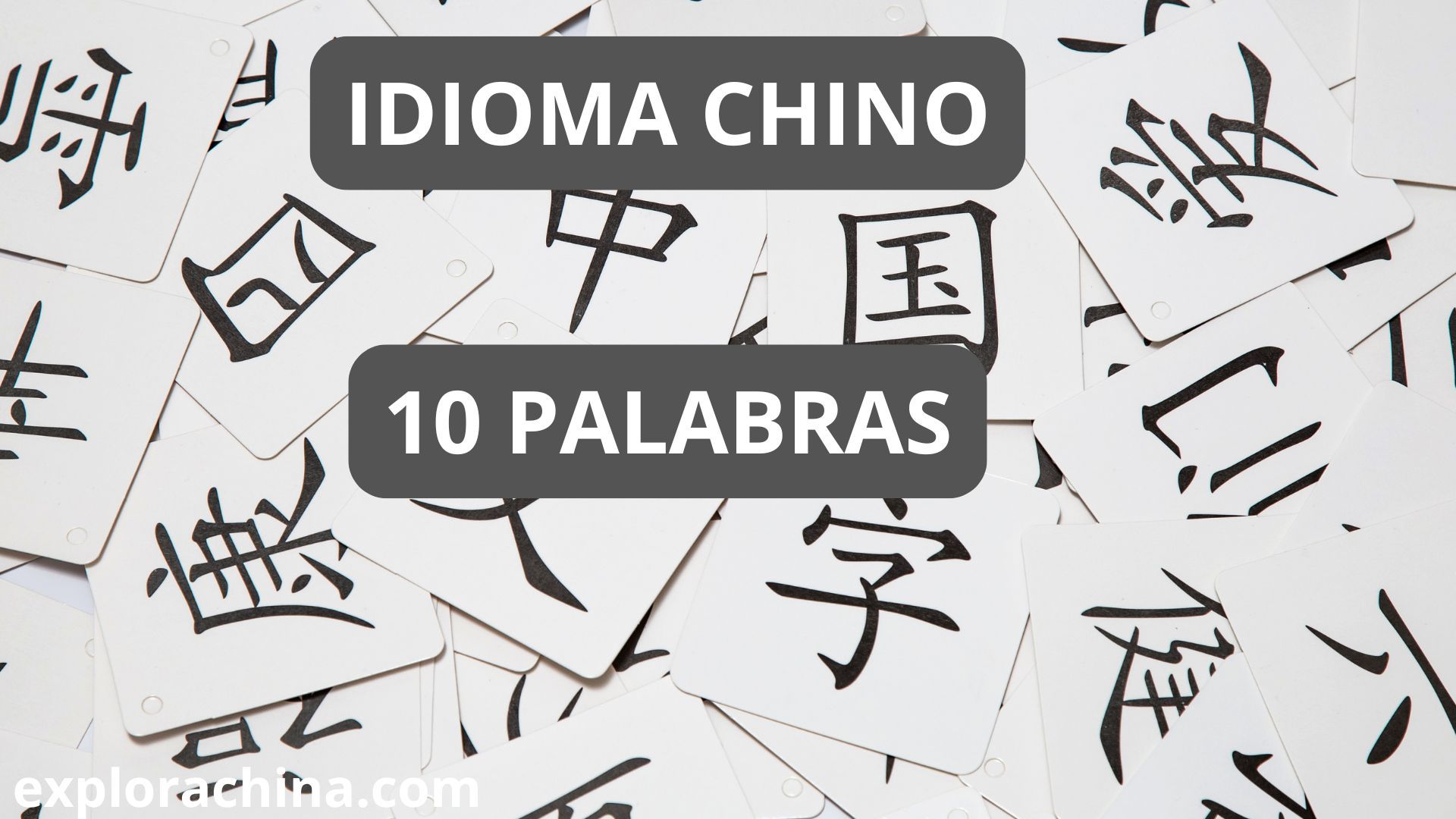 10 PALABRAS BASICAS EN CHINO