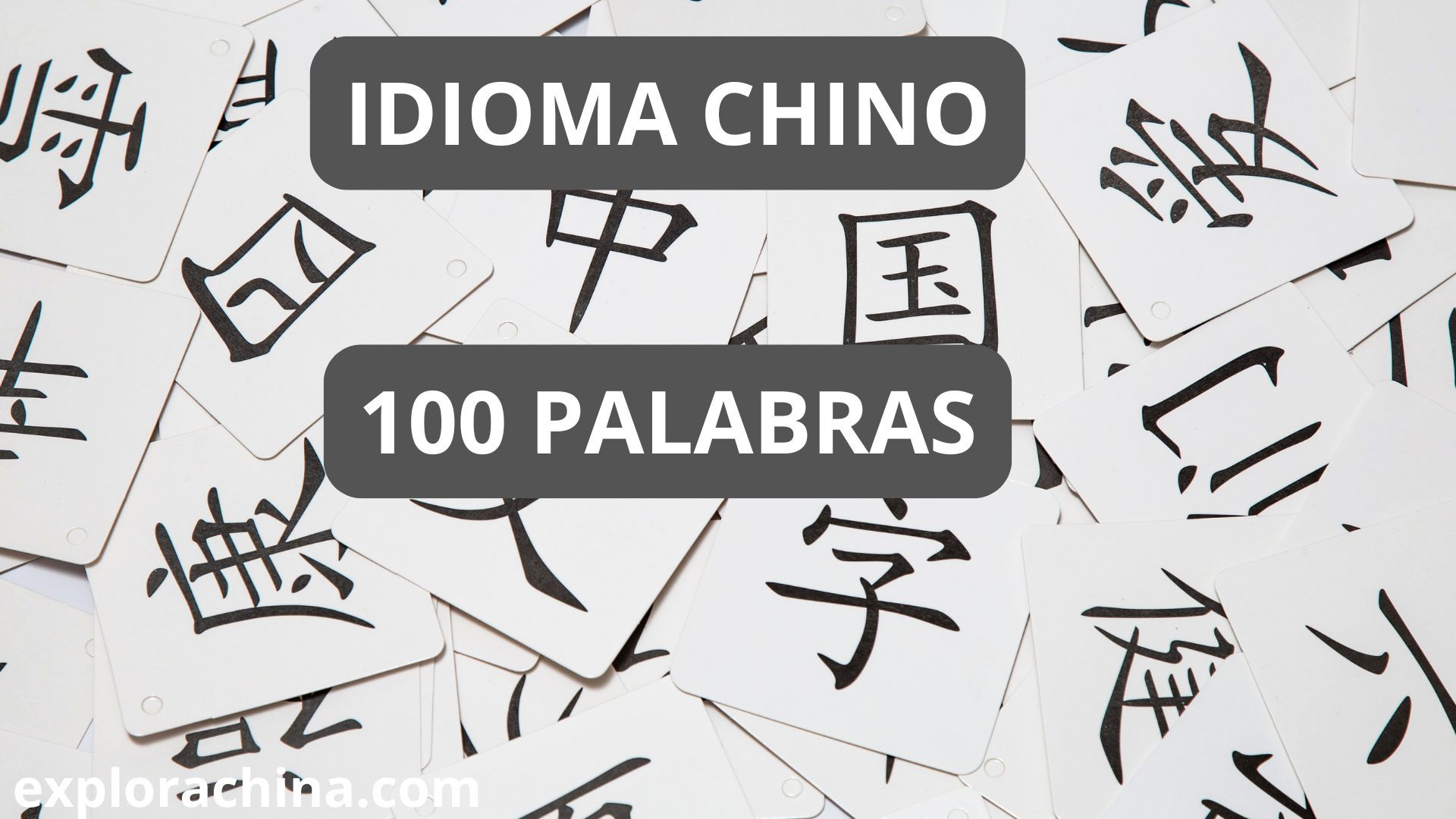 100 PALABRAS EN CHINO